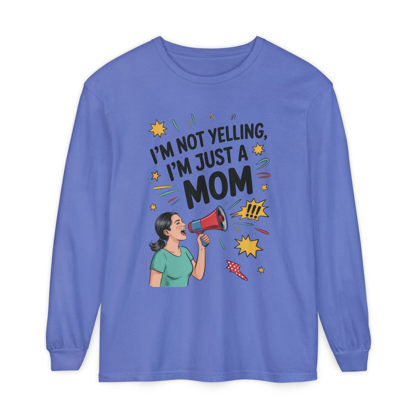 Funny Mom Long Sleeve T-Shirt, I'm Not Yelling I'm Just a Mom, Mother's Day Gift, Loud Mom Life Tank Top,  Mother's Day Apparel
