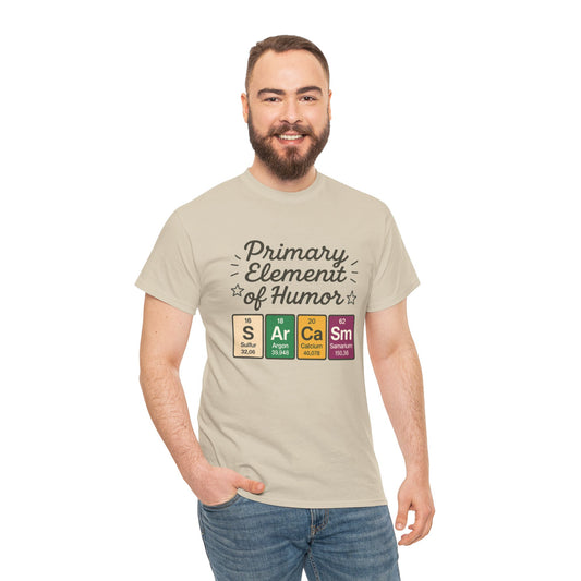 Funny Mens Science T-Shirt, Sarcasm Element of Humor Tee, Periodic Table Nerd Shirt for Him, Humor T-Shirt, Periodic Table Chemistry Humor