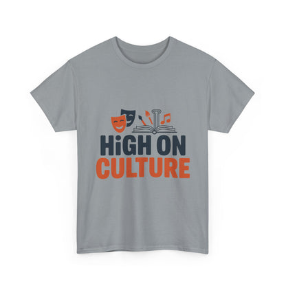 High on Culture Mens T-Shirt, Funny Cultural Graphic Tee, Art Humor