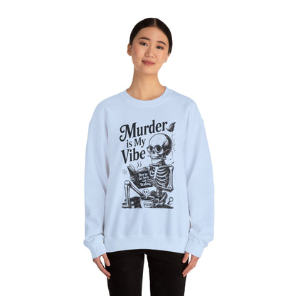 Womens Murder is My Vibe Crewneck Sweatshirt, Cozy Gift for Halloween, Unique Sweatshirt, Skull Graphic, Fall Fashion, Unisex Pullover