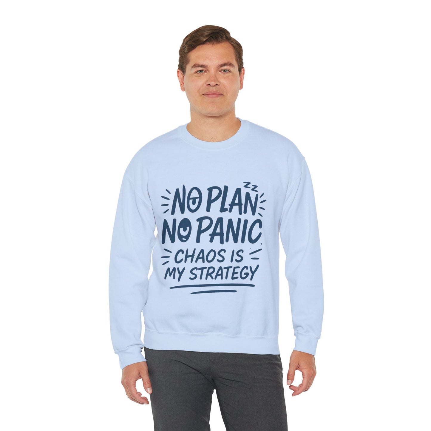 Funny Chaos Strategy Mens Sweatshirt, No Plan No Panic Quote, Cozy Relaxed Fit Pullover, Humorous Gift for Him, Unisex Style
