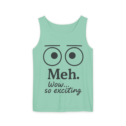 Mens Funny Graphic Tank Top, 'Meh. Wow... so exciting.' Casual Wear, Gifts for Him/Her, Summer Outfits, Party Wear