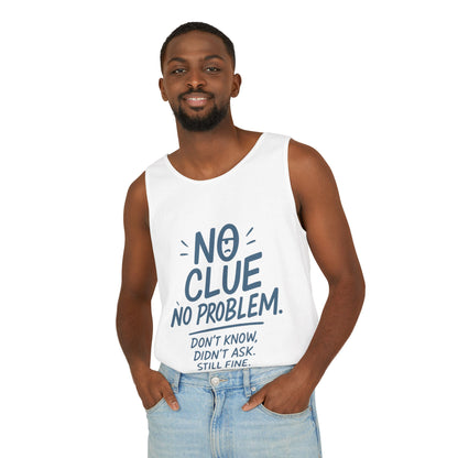Funny No Clue Mens Tank Top, No Problem Quote, Dont Know Didnt Ask Slogan Tee, Workout Sleeveless Gym Shirt, Relaxed Fit Gift for Him