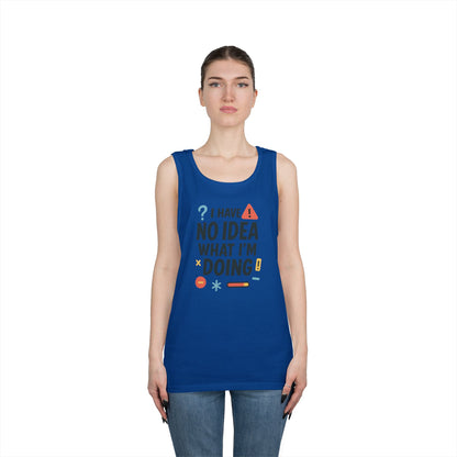 Funny Mens Heavy Cotton Tank Top, I Have No Idea What Im Doing, Sarcastic Chaos Humor Tee for Him, Summer Style, Playful Apparel