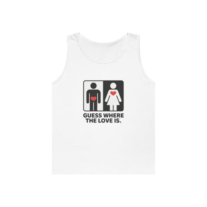 Cute Guess Where The Love Is Mens Tank, Couples Gift, Valentines Day Gift, Relationship Humor Shirt, Funny Tank for Him, Bold Love Joke Tank