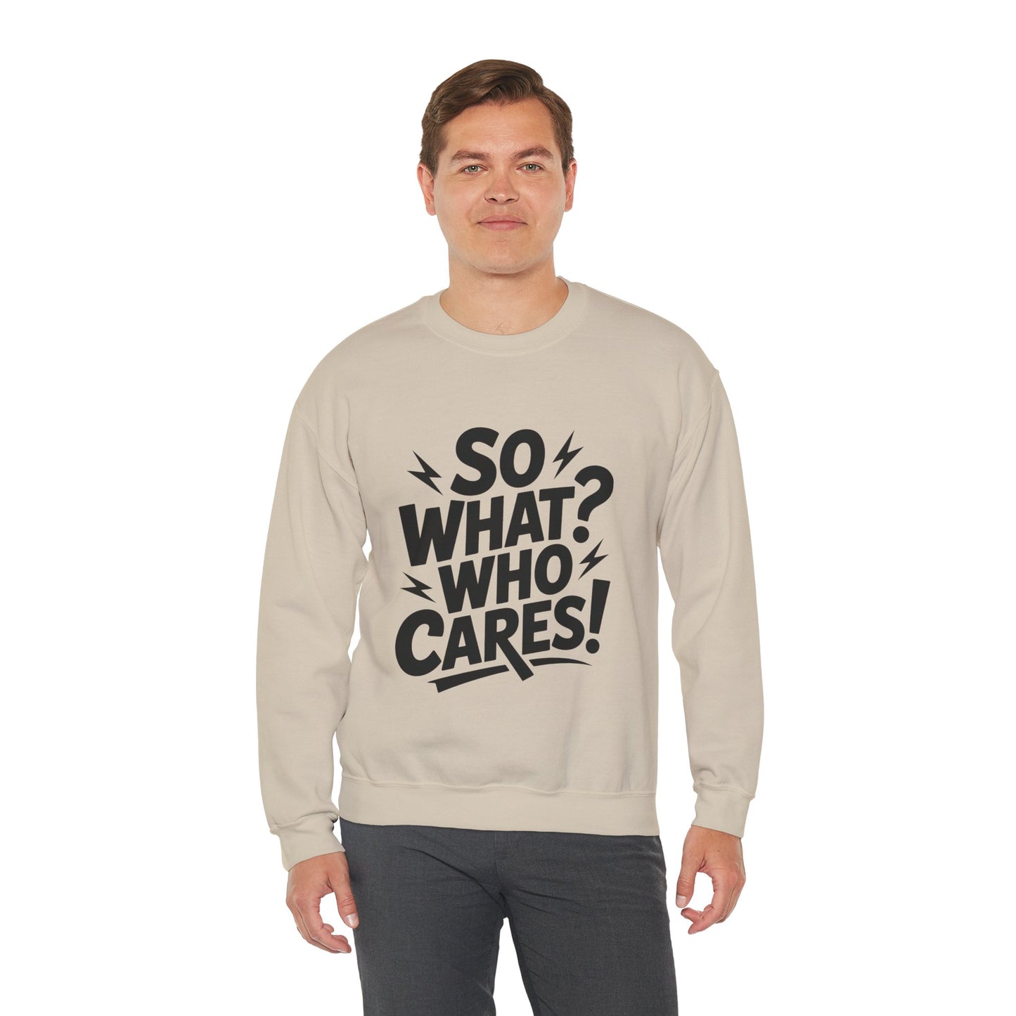 So What? Who Cares! Funny Mens Crewneck Sweatshirt, Bold Statement Design, Lightning Graphic Pullover, Rebellious Urban Humor