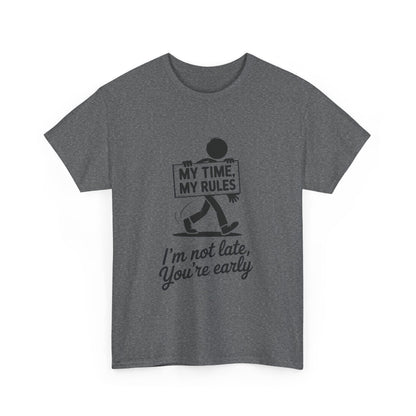 My Time My Rules Men's T-Shirt, Funny T-Shirt, Casual Wear, confident Men's shirt, self love t shirt, Time Management Humor, sassy quote tee