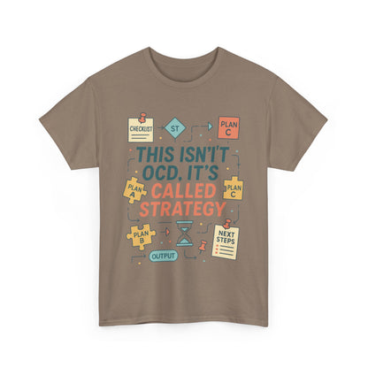 Funny Mens Strategy T-Shirt, This Isnt OCD Its Called Strategy , Planner Humor Tee for Him, OCD Joke Shirt, Gift for Strategists