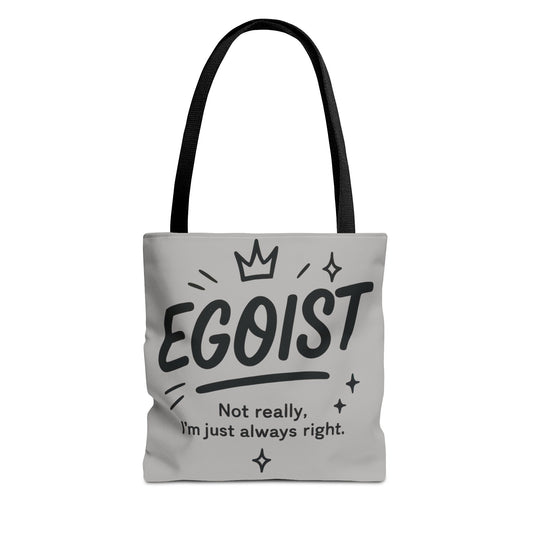 Egoist Tote Bag - Fun, Stylish Shopping Bag, Gift for Friends, Everyday Use, Quote Bag, Casual Chic Essential, Beach Tote