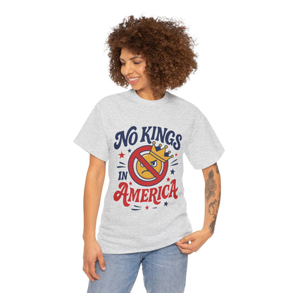 No Kings in America Unisex T-Shirt - Funny Patriotic Anti Monarchy Tee - 4th of July USA Shirt, Political Rallies, Statement Wear