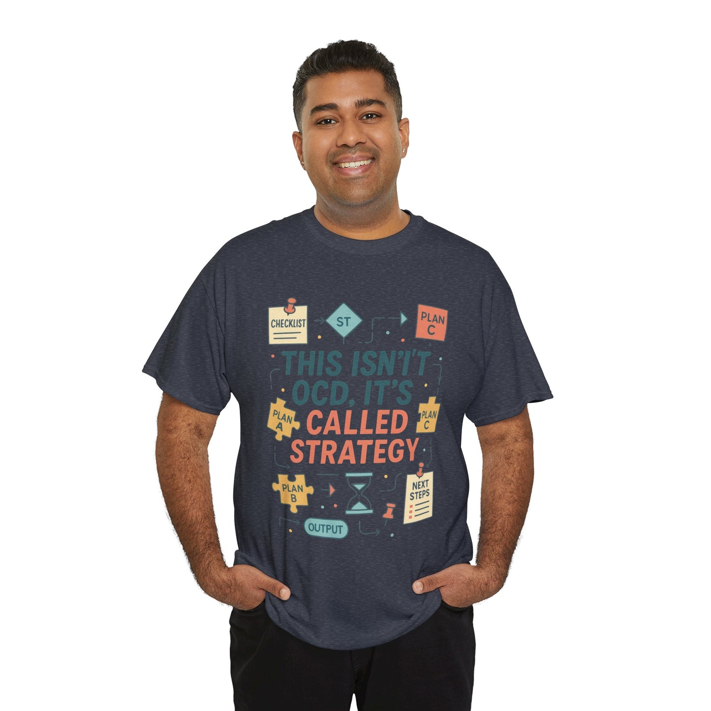 Funny Mens Strategy T-Shirt, This Isnt OCD Its Called Strategy , Planner Humor Tee for Him, OCD Joke Shirt, Gift for Strategists