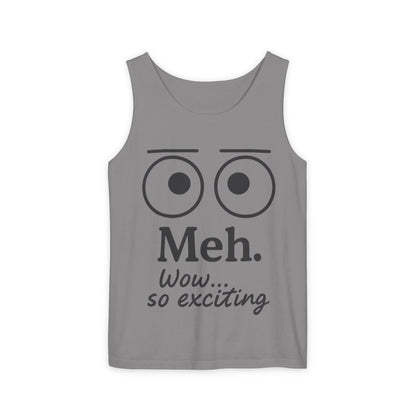 Womens Funny Graphic Tank Top with 'Meh. Wow... so exciting' Quote, Casual Wear, Summer Apparel, Gift for Friends, Humor Tank