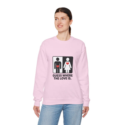 GuesWhere the Love Is Sweatshirt, Couples Gift, Valentines Day Apparel, Matching Sweatshirt, Relationship Sweatshirt, Love Joke Graphic