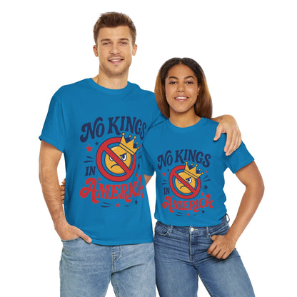 No Kings in America Unisex T-Shirt - Funny Patriotic Anti Monarchy Tee - 4th of July USA Shirt, Political Rallies, Statement Wear