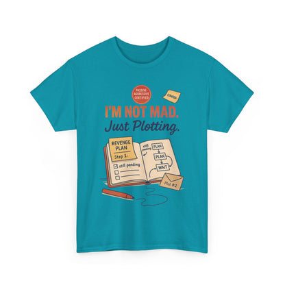 Funny Revenge Plan T-Shirt for Men, I'm Not Mad Just Plotting, Passive Aggressive Humor Tee, Humor Shirt, Funny Graphic Tee