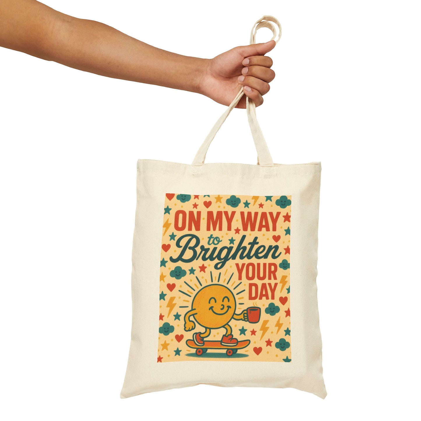 Brighten Your Day Cotton Canvas Tote Bag - Fun Grocery Bag, Eco-Friendly Gift, Beach Bag, Shopping Tote, Reusable Bag
