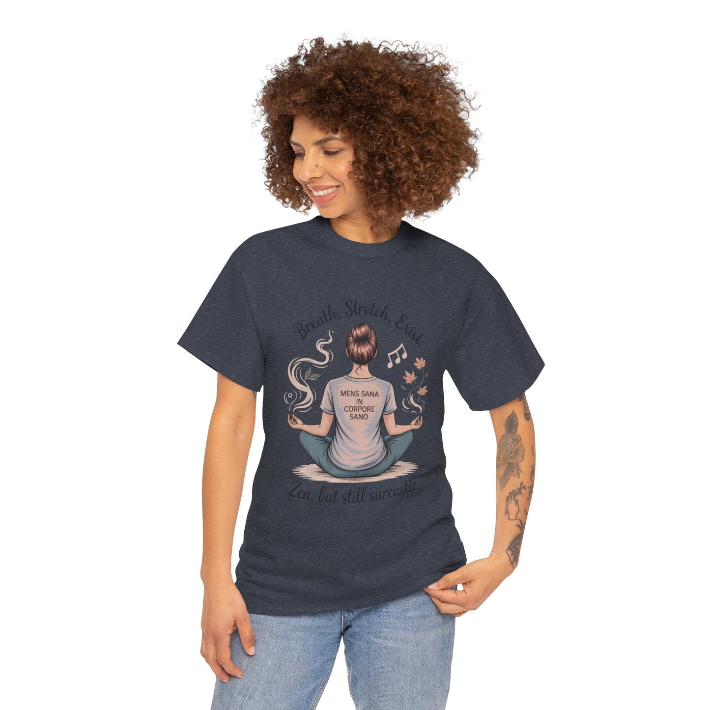 Zen Sarcasm Women's Heavy Cotton Tee, Breath Stretch Exist Shirt, Gift for Yoga Lovers, Relaxation Tee, Funny Meditation Top, Relaxation Tee