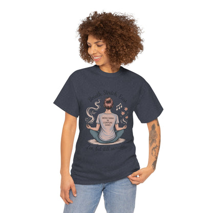Zen Sarcasm Women's Heavy Cotton Tee, Breath Stretch Exist Shirt, Gift for Yoga Lovers, Relaxation Tee, Funny Meditation Top, Relaxation Tee