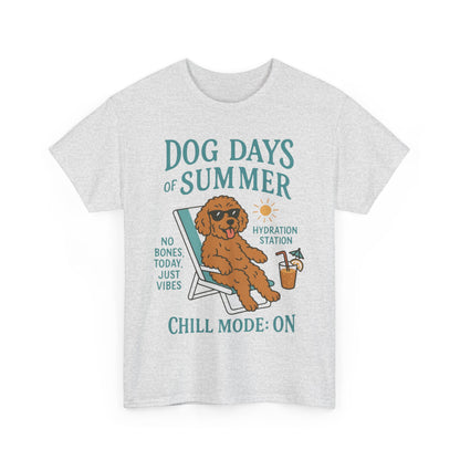 Dog Days of Summer Shirt, Funny Cute Dog Graphic Womens T-Shirt, Chill Mode ON Tee, Summer Puppy Vibes Gift, Dog Lover Gift