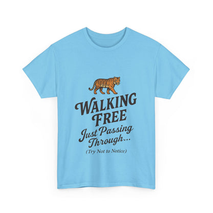 Walking Free Tiger Shirt for Men - Just Passing Through Funny Graphic Tee - Wild Animal Casual Top, Gift Nature Lovers