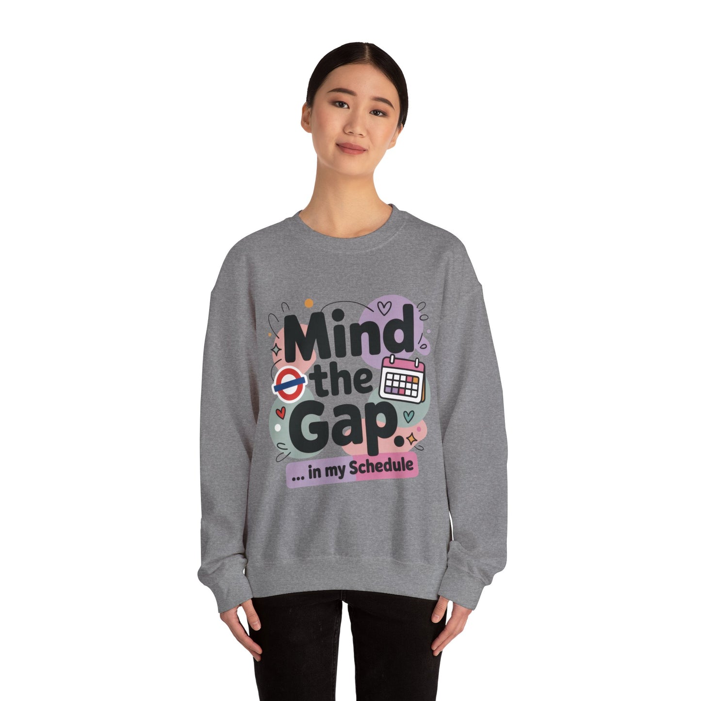 Funny Women's Sweatshirt, Mind The Gap London Tube Inspired, Office Humor Graphic Pullover