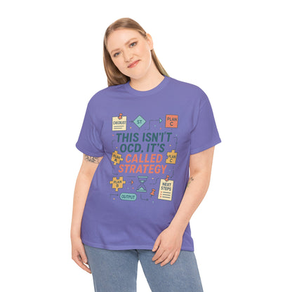 Funny Womens Strategy T-Shirt, This Isnt OCD Its Called Strategy, Planner Girl Gift Tee, Gift for Strategists, Office Humor Top