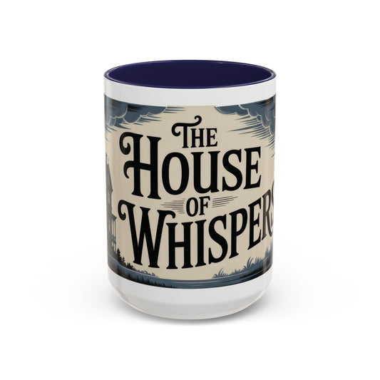 The House of Whispers Mug, Haunted Mansion Gothic Coffee Cup, Spooky Halloween Gift for Horror Lovers, Accent Coffee Mug (11, 15oz)