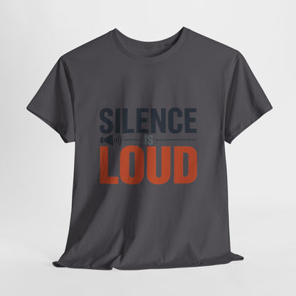 Silence Is Loud Motivational Quote Mens T-Shirt, Silence Tee, ironic Tee, Graphic Tee