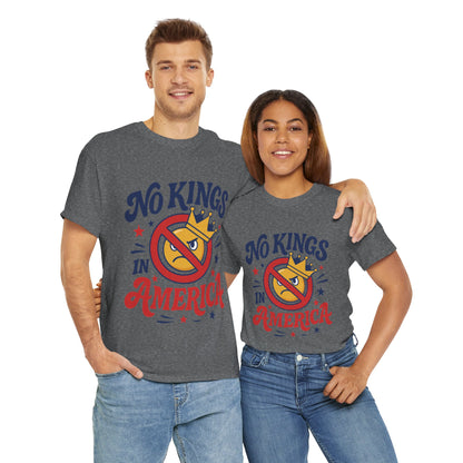 No Kings in America Unisex T-Shirt - Funny Patriotic Anti Monarchy Tee - 4th of July USA Shirt, Political Rallies, Statement Wear