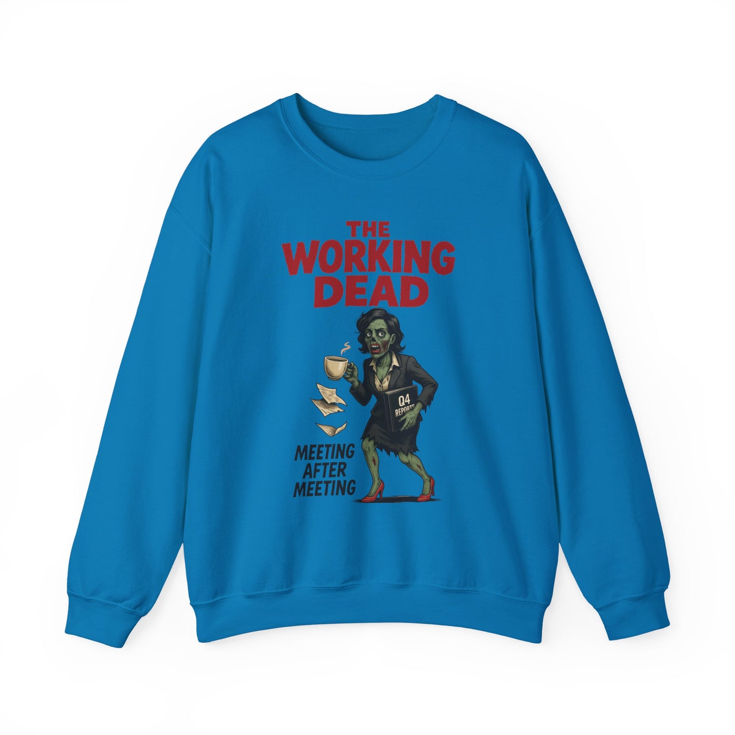 The Working Dead Women's Funny Zombie Sweatshirt, Office Humor Crewneck, Halloween Work Top