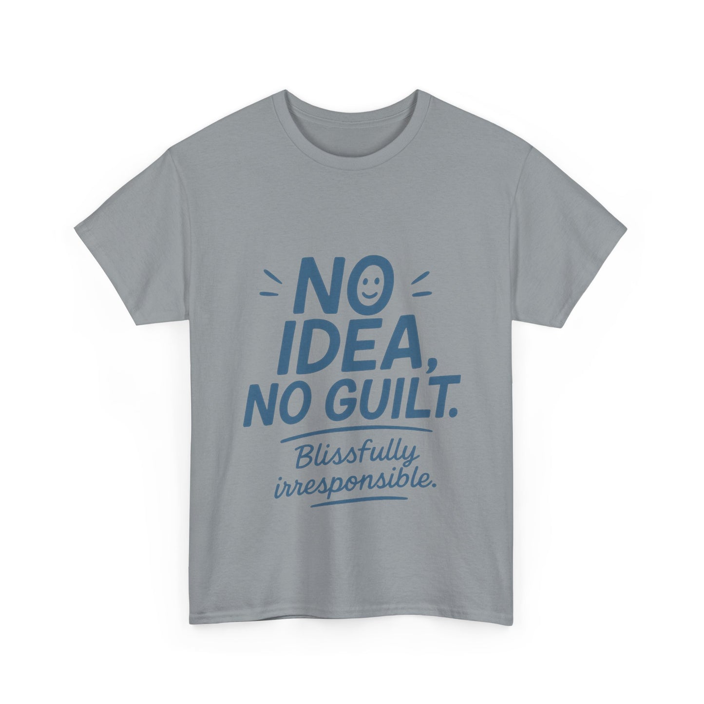 Funny No Idea Mens T-Shirt, No Guilt Blissfully Irresponsible Quote, Casual Relaxed Fit Tee, Humor Gift for Him, Humorous T-Shirt