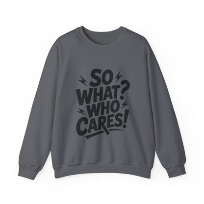So What? Who Cares! Funny Mens Crewneck Sweatshirt, Bold Statement Design, Lightning Graphic Pullover, Rebellious Urban Humor