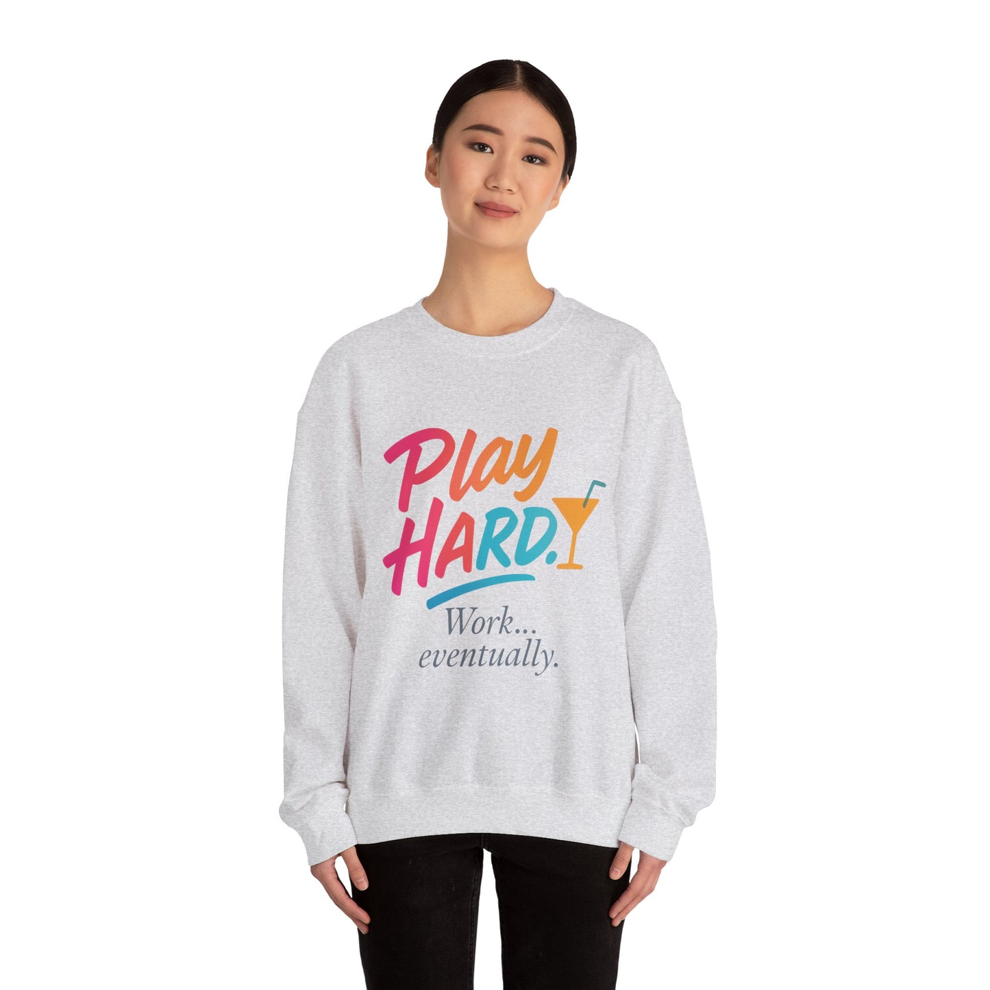 Play Hard Work Eventually Sweatshirt, Funny Cocktail Graphic Tee, Womens Party Sweatshirt, Relaxed Vacation Top, Cozy Style