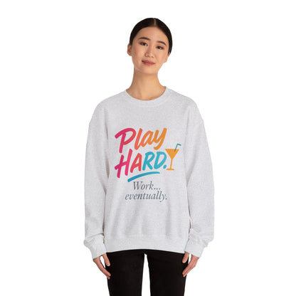 Play Hard Work Eventually Sweatshirt, Funny Cocktail Graphic Tee, Womens Party Sweatshirt, Relaxed Vacation Top, Cozy Style
