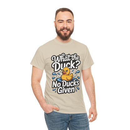 Funny Duck Shirt - No Ducks Given Tee - What The Duck Mens T-Shirt - Sarcastic Rubber Duck Graphic - Humor Gift For Him