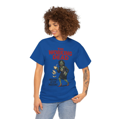 The Working Dead Women's Zombie Funny Office T-Shirt, Meeting Humor Tee, Zombie Work Top, Halloween Work Tee