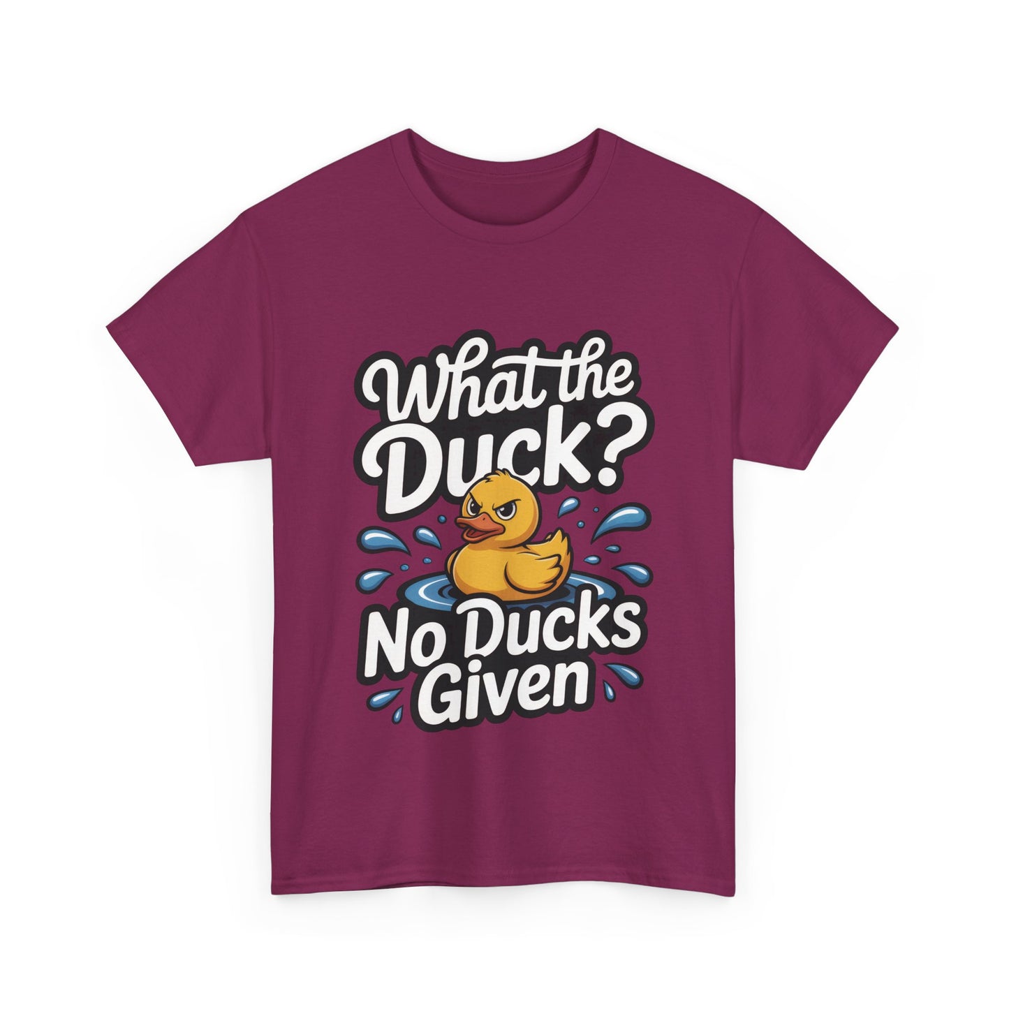 What The Duck Funny Womens Shirt, No Ducks Given T-Shirt, Cute Sarcastic Duck Tee, Sassy Rubber Duck Graphic Shirt, Humor Gift For Her