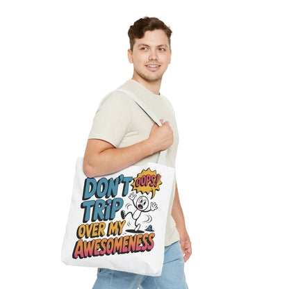 Funny Tote Bag - "Don't Trip Over My Awesomeness" - Perfect for Gifts, Beach Days, Shopping, & More!, , Large Tote Bag, beach weekender bag