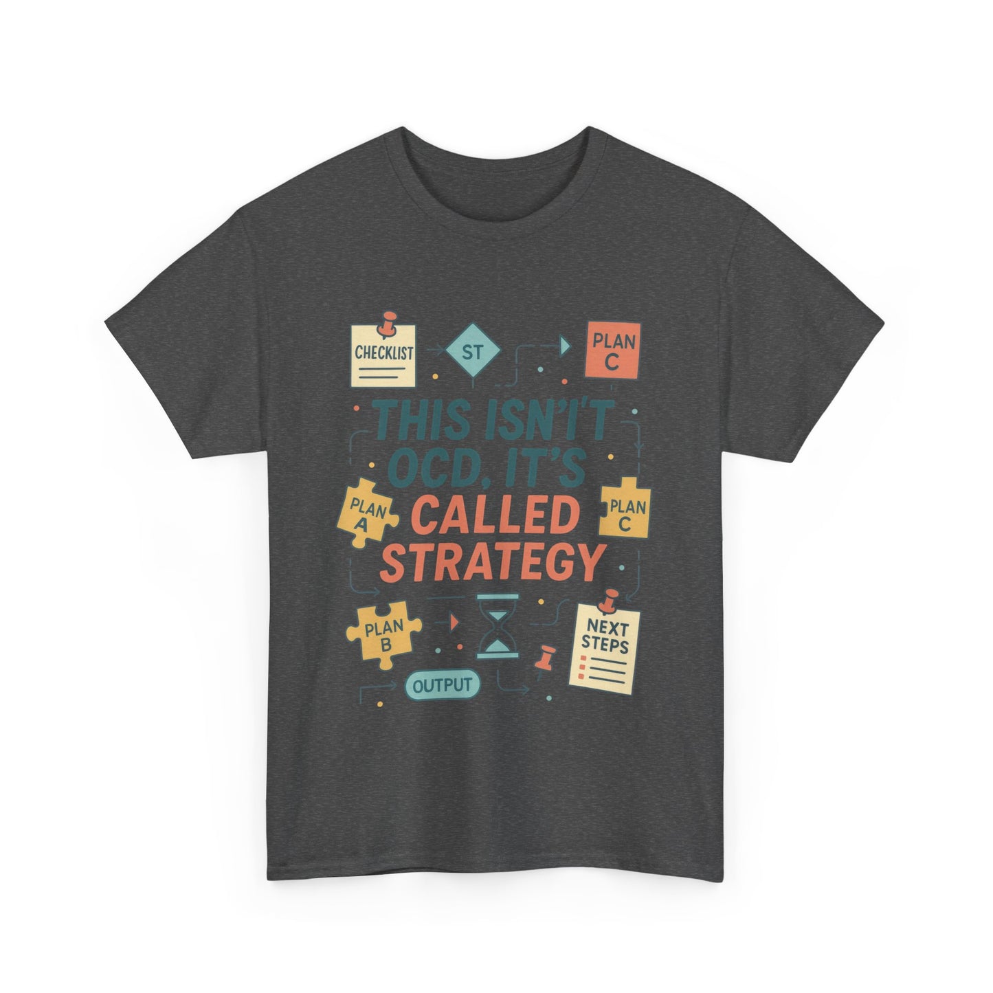 Funny Womens Strategy T-Shirt, This Isnt OCD Its Called Strategy, Planner Girl Gift Tee, Gift for Strategists, Office Humor Top
