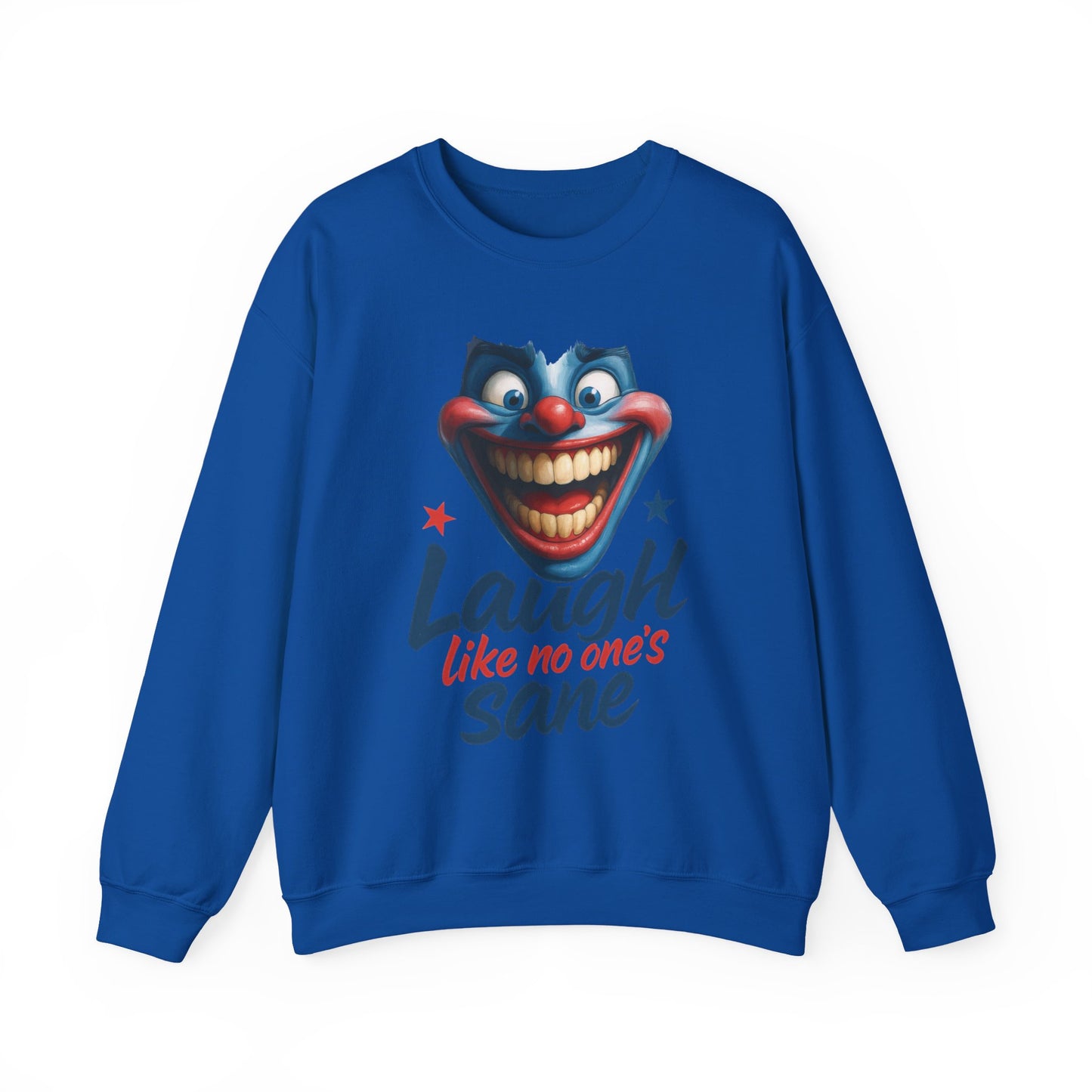 Funny Sweatshirt with 'Laugh Like No One's Sane' Design, Unisex Crewneck, Cozy Gift for Friends, Humor Apparel, Comfy Casual Wear