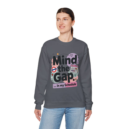 Funny Women's Sweatshirt, Mind The Gap London Tube Inspired, Office Humor Graphic Pullover