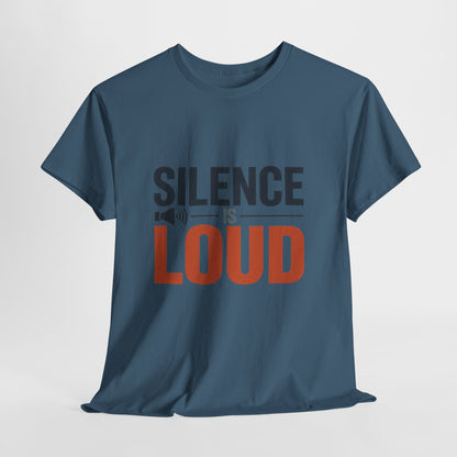 Silence Is Loud Motivational Quote Mens T-Shirt, Silence Tee, ironic Tee, Graphic Tee