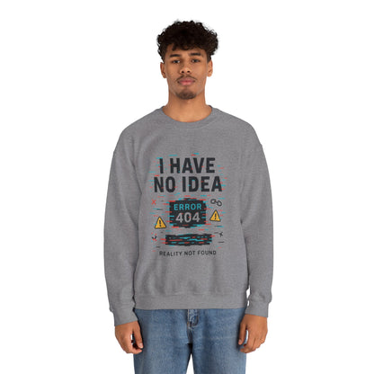 Error 404 Humor Crewneck Sweatshirt, Comfy Unisex Oversized Sweater, Fun Casual Wear, Tech Lover Gift, Everyday Loungewear