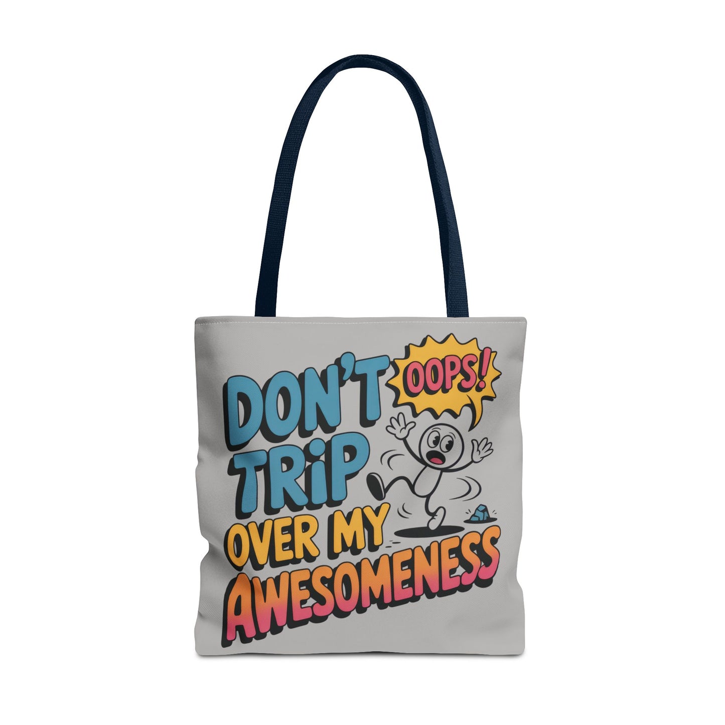 Funny Tote Bag - "Don't Trip Over My Awesomeness" - Perfect for Gifts, Beach Days, Shopping, & More!, , Large Tote Bag, beach weekender bag