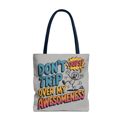 Funny Tote Bag - "Don't Trip Over My Awesomeness" - Perfect for Gifts, Beach Days, Shopping, & More!, , Large Tote Bag, beach weekender bag