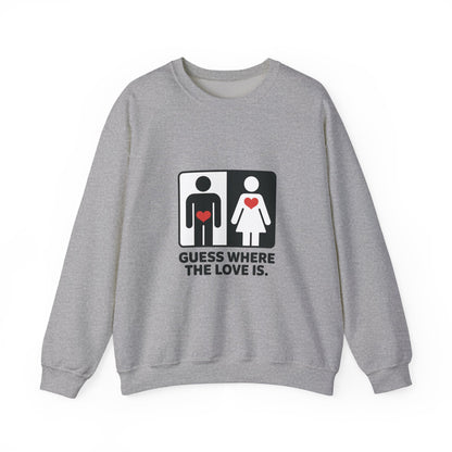 GuesWhere the Love Is Sweatshirt, Couples Gift, Valentines Day Apparel, Matching Sweatshirt, Relationship Sweatshirt, Love Joke Graphic