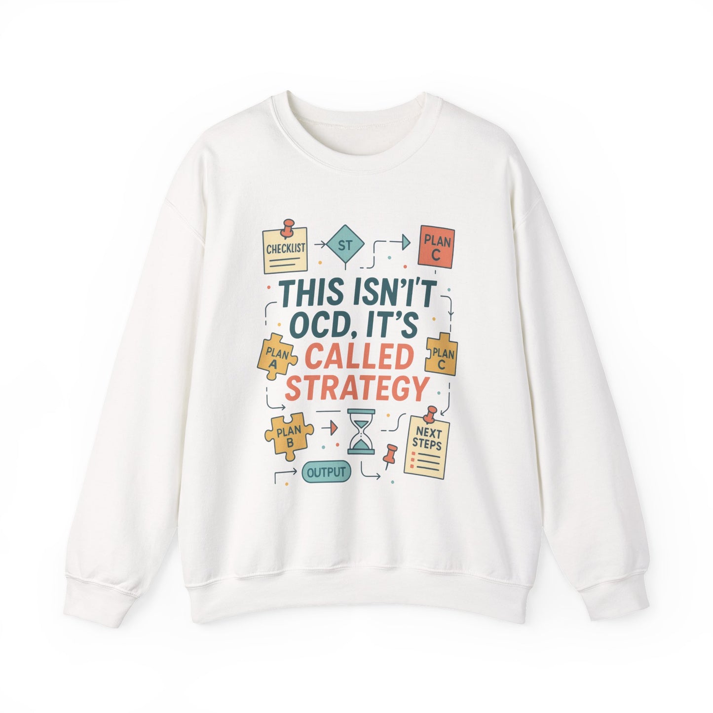 Funny Womens Planning Sweatshirt, This Isnt OCD Its Called Strategy, Sarcastic Organizer Pullover for Her, Strategy Sweatshirt