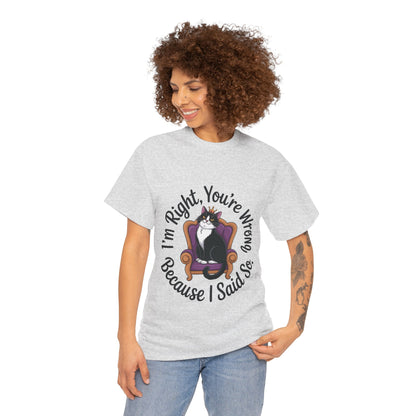 Funny Cat Queen Shirt, Sassy Cat Graphic Tee for Women, Cat Mom Humor Tee Gift, Funny Graphic T-Shirt, I'm Right, You're Wrong Tee