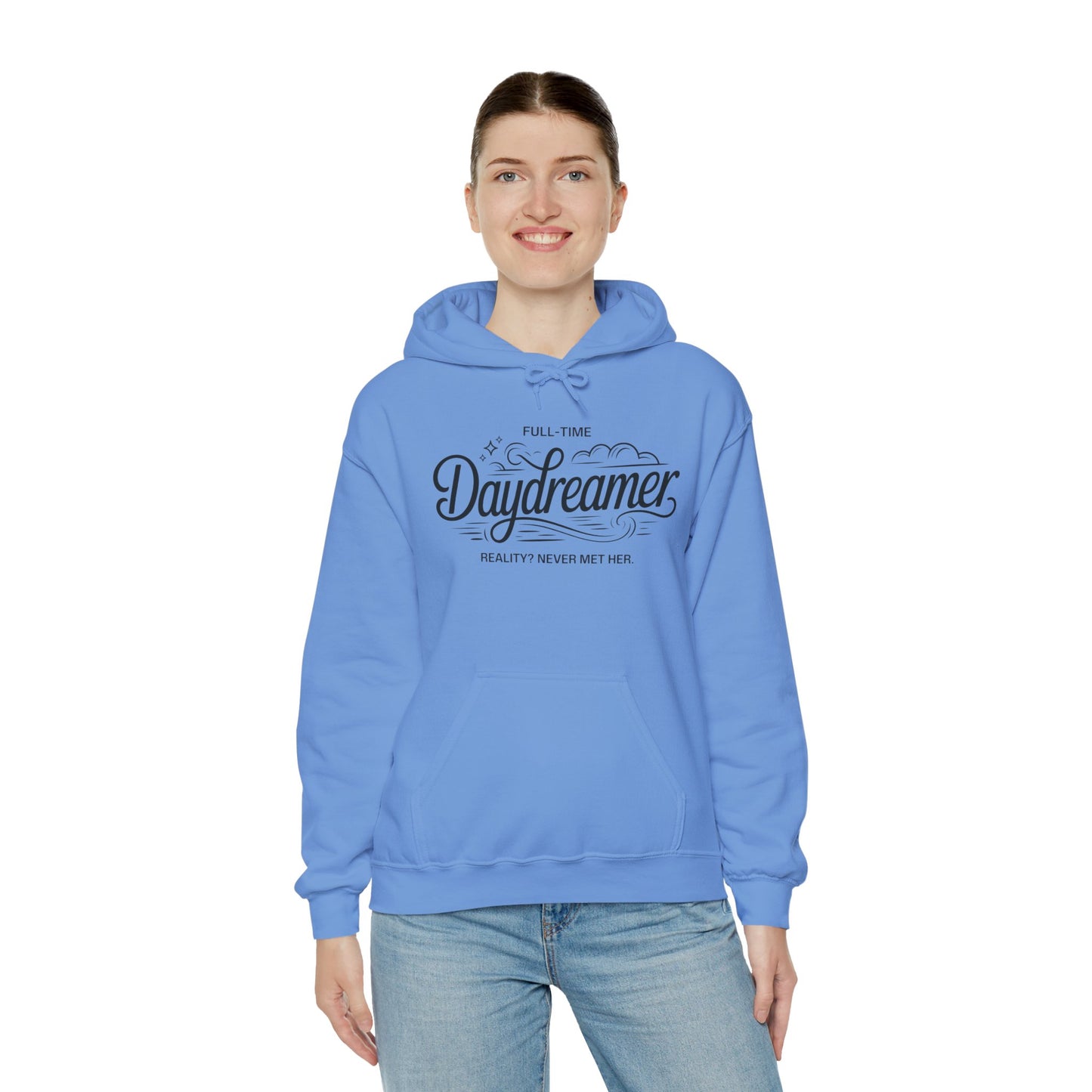 Womens Hooded Sweatshirt, Daydreamer Hoodie, Funny Full-Time Dreamer Graphic Sweatshirt, Reality Never Met Her Cozy Quote Hoodie