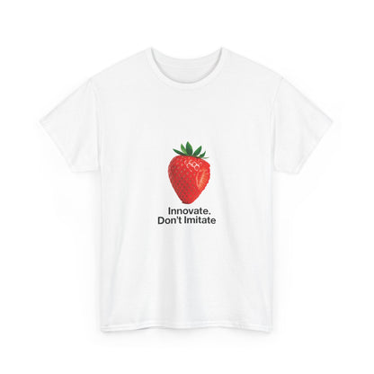 Strawberry Women's Heavy Cotton Tee, Innovate Don't Imitate Shirt,  Graphic Tee, Casual Wear, Gift Idea, Summer Style, Witty Design T-Shirt